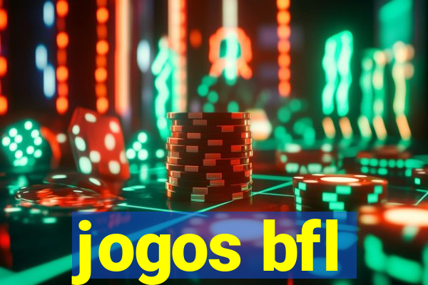 jogos bfl